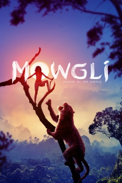 Watch Mowgli: Legend of the Jungle free movies