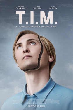 Watch T.I.M. free movies