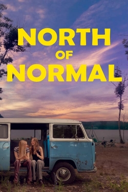 Watch North of Normal free movies