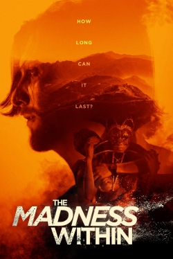 Watch The Madness Within free movies