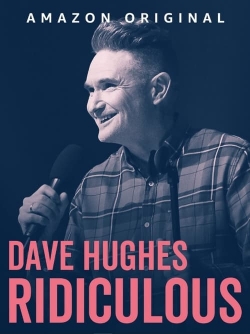 Watch Dave Hughes: Ridiculous free movies