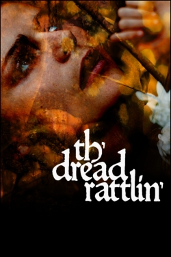 Watch Th'dread Rattlin' free movies