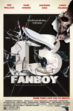 Watch 13 Fanboy free movies