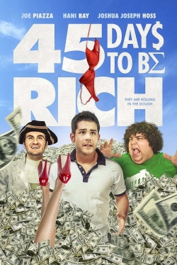 Watch 45 Days to Be Rich free movies