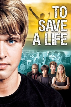 Watch To Save A Life free movies