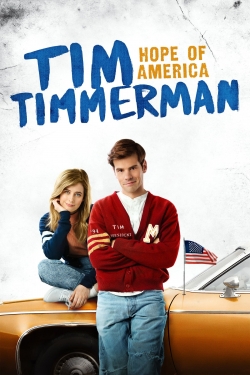 Watch Tim Timmerman: Hope of America free movies