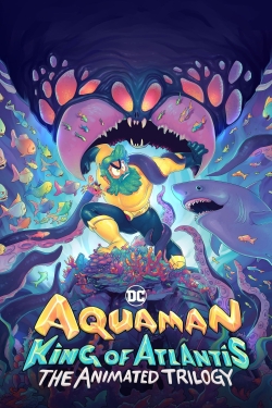 Watch Aquaman: King of Atlantis free movies