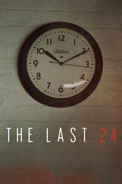 Watch The Last 24 free movies