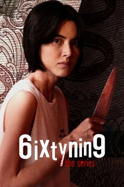 Watch 6ixtynin9 the Series free movies