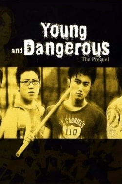 Watch Young and Dangerous: The Prequel free movies