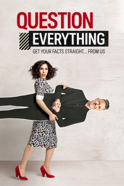 Watch Question Everything free movies