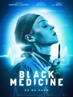 Watch Black Medicine free movies