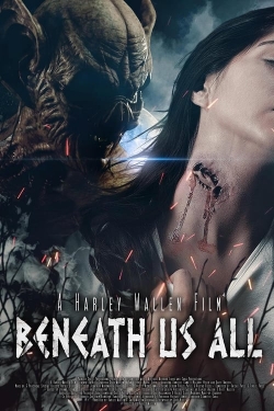 Watch Beneath Us All free movies