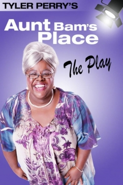 Watch Tyler Perry's Aunt Bam's Place - The Play free movies