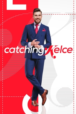 Watch Catching Kelce free movies