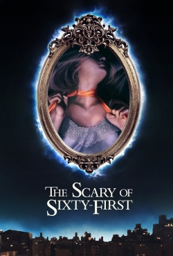 Watch The Scary of Sixty-First free movies