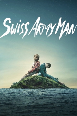 Watch Swiss Army Man free movies