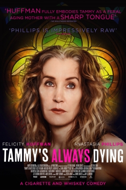 Watch Tammy's Always Dying free movies