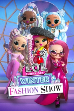 Watch L.O.L. Surprise! Winter Fashion Show free movies