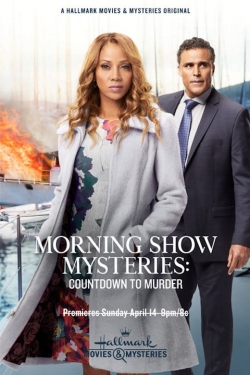 Watch Morning Show Mysteries: Countdown to Murder free movies