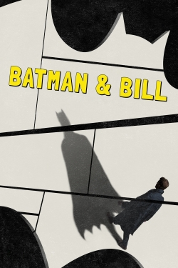 Watch Batman & Bill free movies