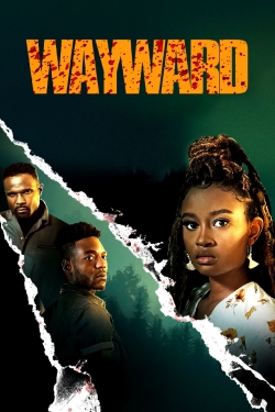 Watch Wayward free movies