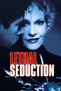 Watch Lethal Seduction free movies