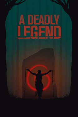 Watch A Deadly Legend free movies