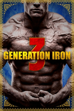 Watch Generation Iron 3 free movies