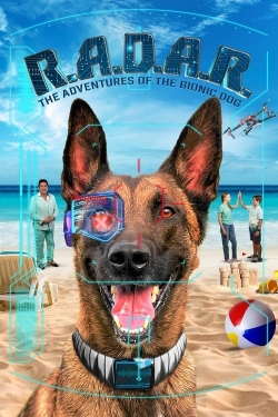 Watch R.A.D.A.R.: The Adventures of the Bionic Dog free movies