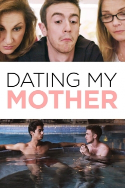 Watch Dating My Mother free movies