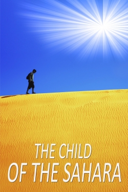 Watch The Child of the Sahara free movies