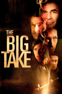 Watch The Big Take free movies