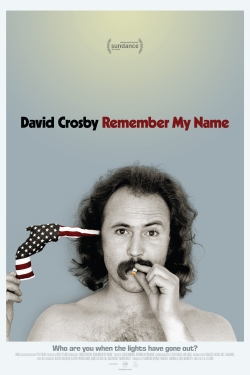 Watch David Crosby: Remember My Name free movies