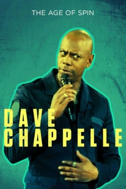 Watch Dave Chappelle: The Age of Spin free movies