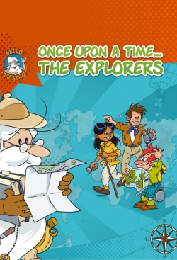 Watch Once Upon a Time... The Explorers free movies