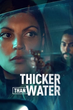 Watch Thicker Than Water free movies