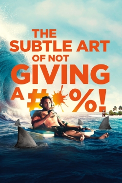 Watch The Subtle Art of Not Giving a #@%! free movies