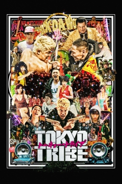 Watch Tokyo Tribe free movies