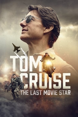 Watch Tom Cruise: The Last Movie Star free movies