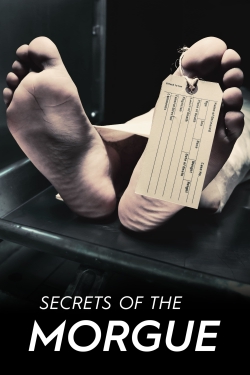 Watch Secrets of the Morgue free movies