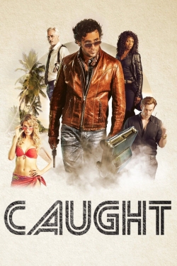 Watch Caught free movies