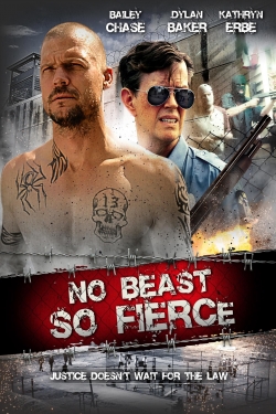 Watch No Beast So Fierce free movies