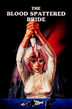 Watch The Blood Spattered Bride free movies