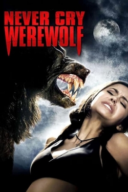 Watch Never Cry Werewolf free movies