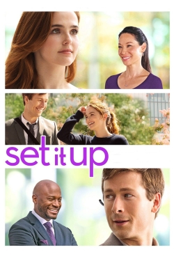 Watch Set It Up free movies