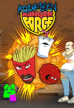 Watch Aqua Teen Hunger Force free movies