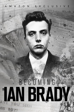 Watch Becoming Ian Brady free movies