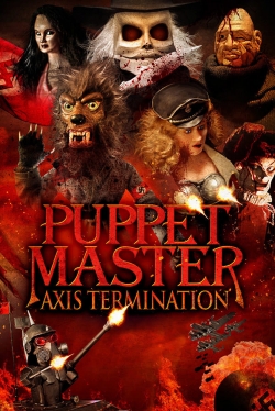 Watch Puppet Master: Axis Termination free movies