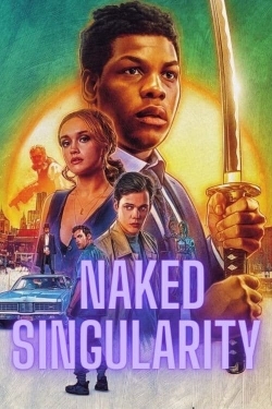 Watch Naked Singularity free movies